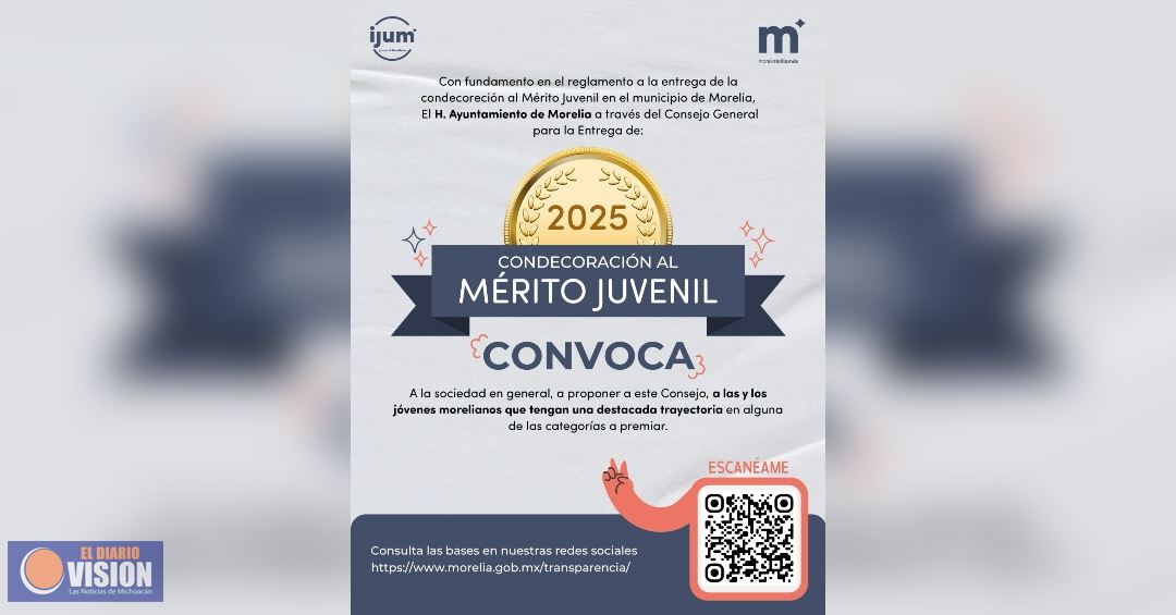 Gobierno de Morelia invita a las y los jóvenes a convocatoria a Condecoración al Mérito Juvenil 2025