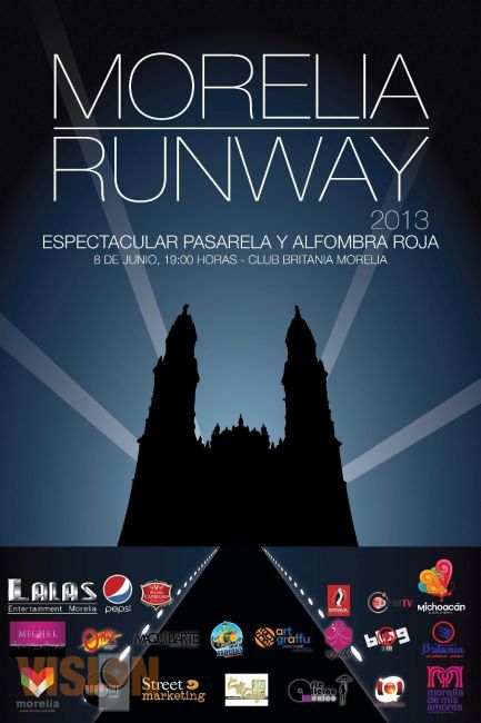 Morelia runway promoverá los atractivos turísticos de nuestro Estado.