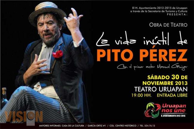 Próximo 30 de noviembre  “La Vida Inútil de Pito Pérez”
