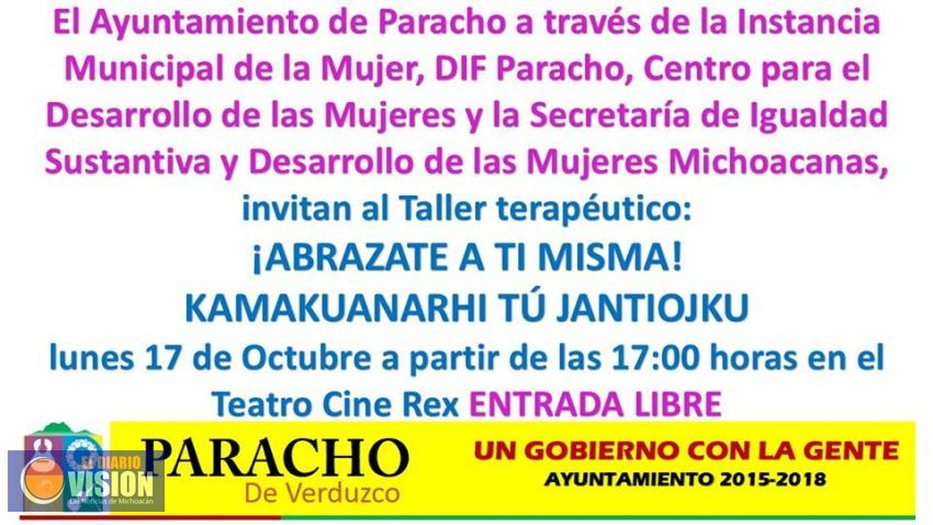 El Ayuntamiento de Paracho invitan al taller terapéutico 