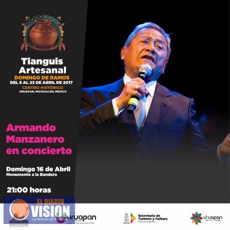 Armando Manzanero en Uruapan, este próximo domingo 16 de abril