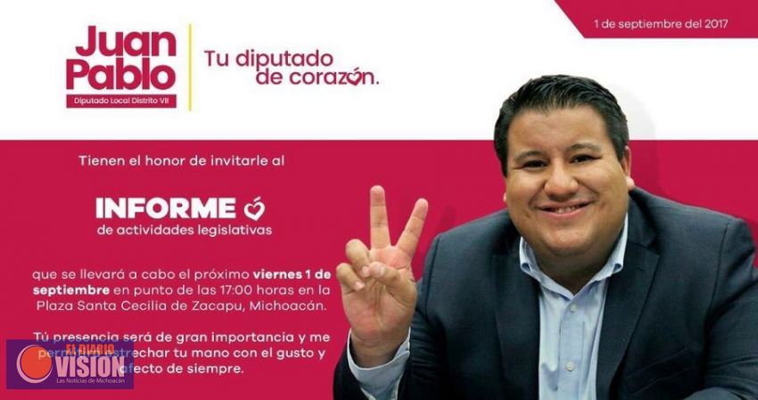 Juan Pablo realizará su Informe Legislativo este viernes en Zacapu