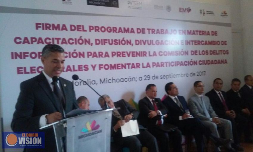 La Clase Política de Michoacán, Firman Programa de Trabajo para Prevenir los Delitos Electorales