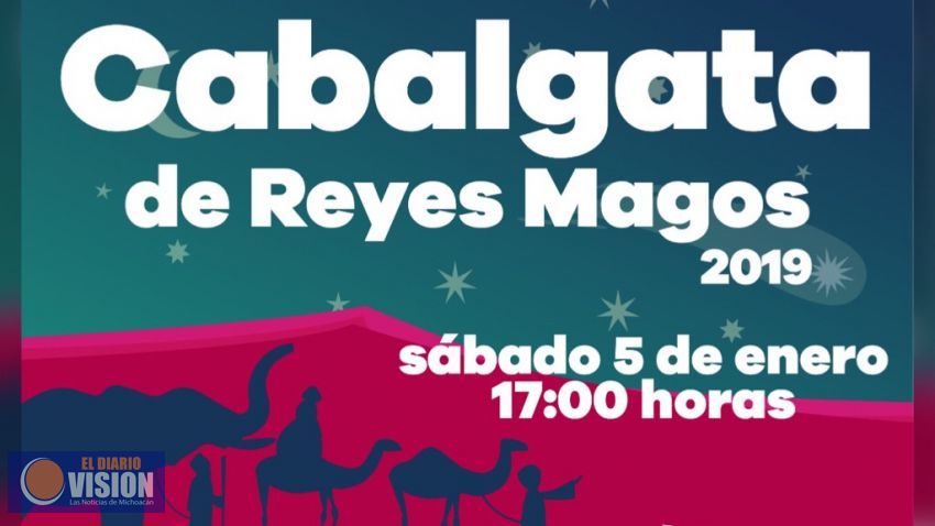 Hoy, todos invitados a la Cabalgata de los Reyes Magos, en Morelia