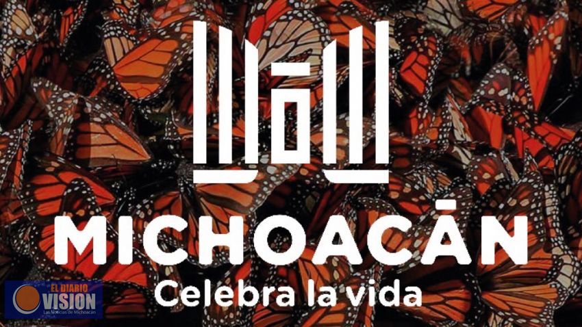 Michoacán, celebra la vida; la nueva marca turística del Estado