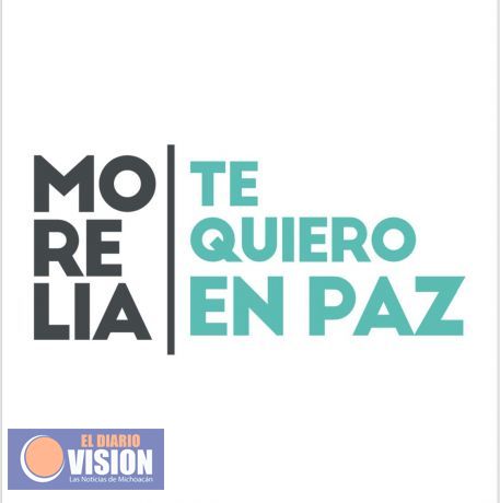 Instaura Cabildo de Morelia programa “Morelia Te Quiero En Paz”
