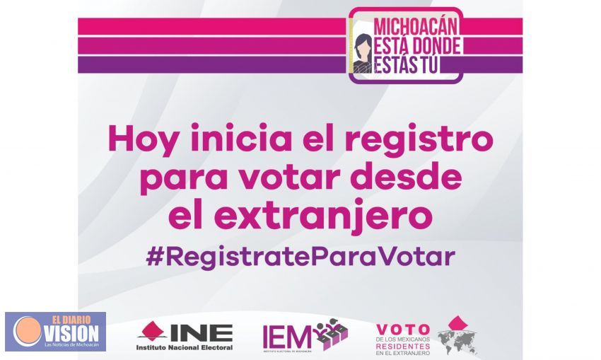 Arranca registro para las y los michoacanos que votarán desde el extranjero 