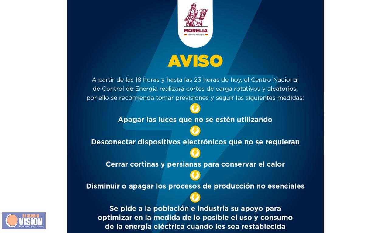 Gobierno de Morelia recomienda tomar medidas por cortes controlados de energía eléctrica 
