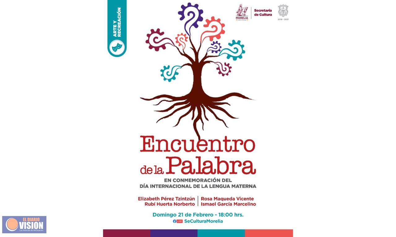 SeCultura Morelia conmemora el día Internacional de la lengua materna 