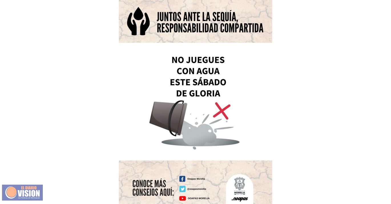 Llama OOAPAS a cuidar el agua en este Sábado de Gloria