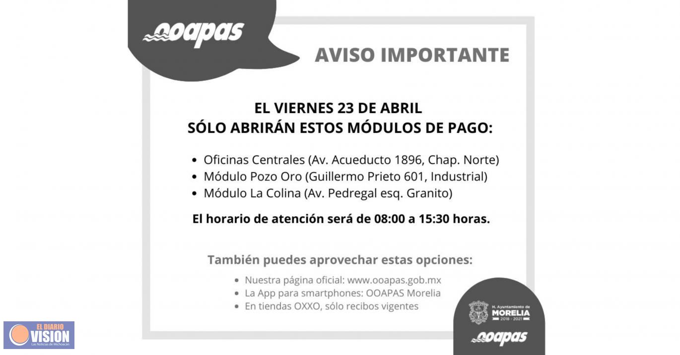 Este viernes sólo abrirán 3 módulos OOAPAS